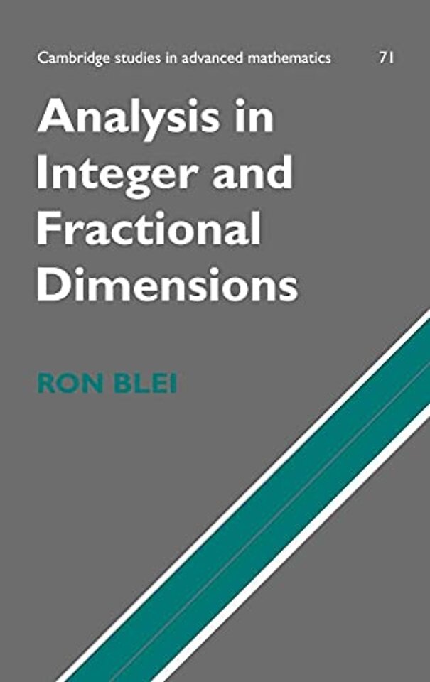 Analysis in Integer and Fractional Dimensions