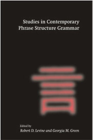 Studies in Contemporary Phrase Structure Grammar