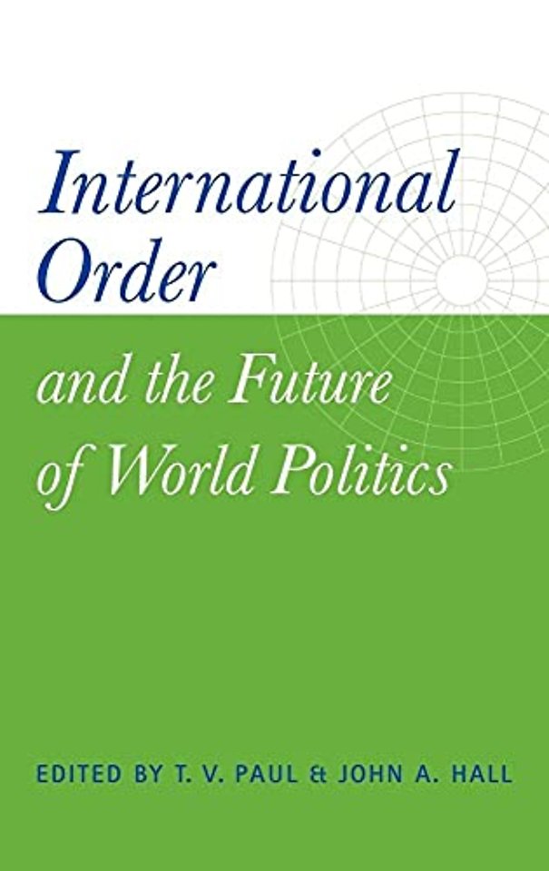 International Order and the Future of World Politics