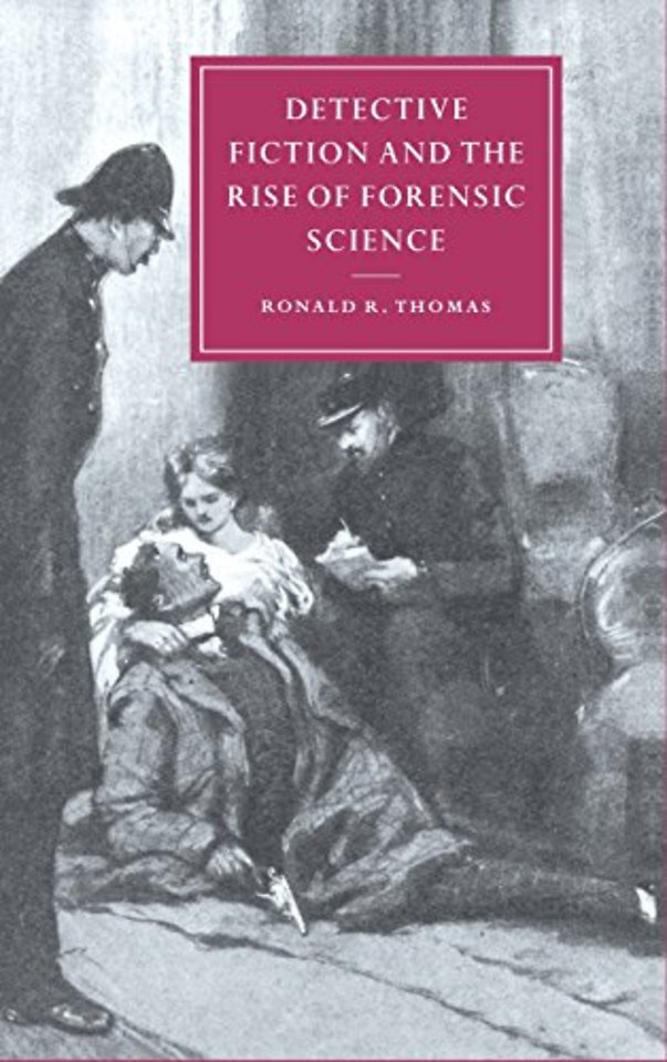 Detective Fiction and the Rise of Forensic Science