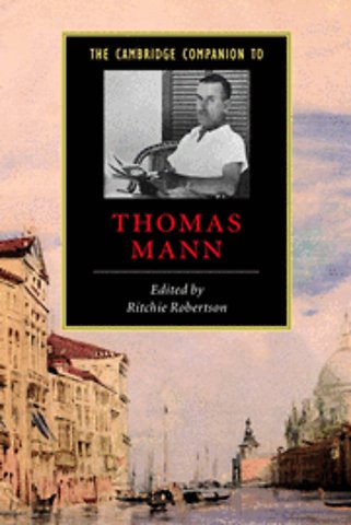 The Cambridge Companion to Thomas Mann