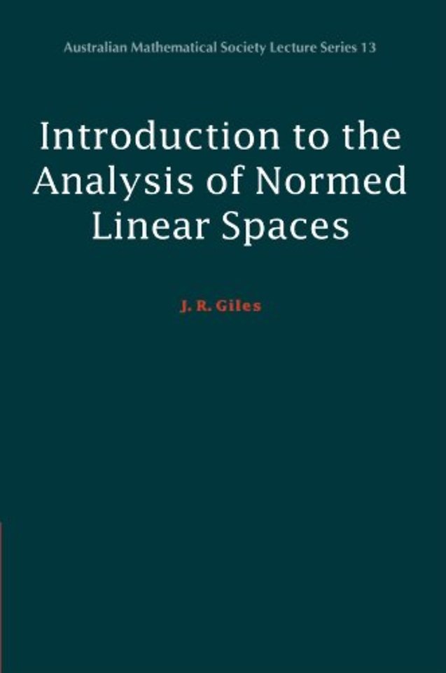 Introduction to the Analysis of Normed Linear Spaces