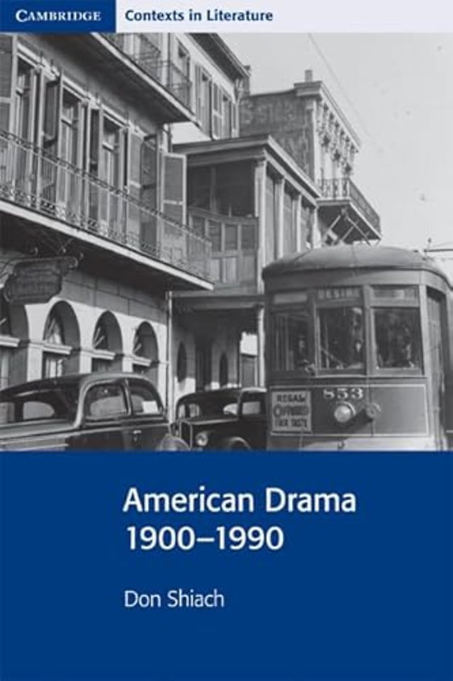 American Drama 1900–1990