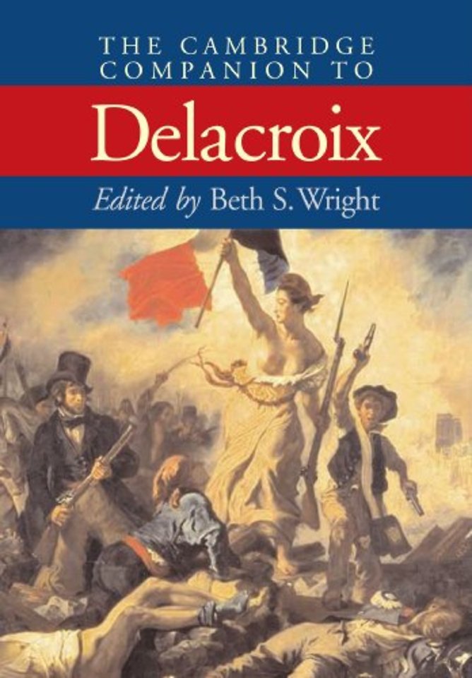 The Cambridge Companion to Delacroix