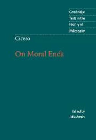 Cicero: On Moral Ends