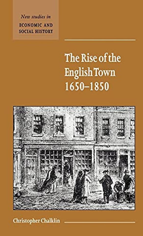 The Rise of the English Town, 1650–1850