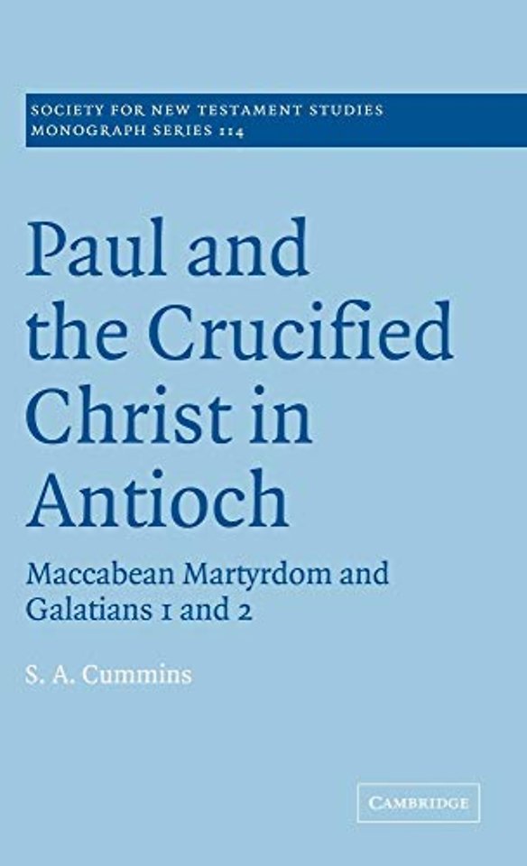 Paul and the Crucified Christ in Antioch