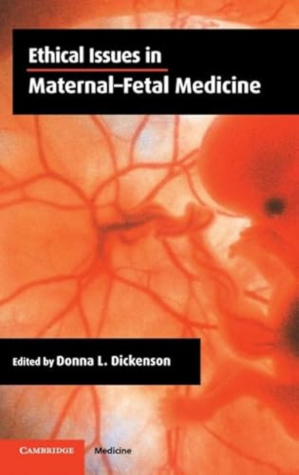 Ethical Issues in Maternal-Fetal Medicine