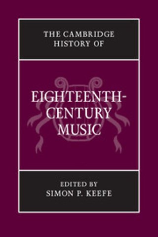 The Cambridge History of Eighteenth-Century Music
