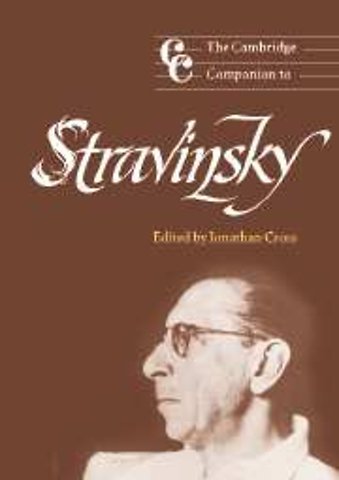 The Cambridge Companion to Stravinsky