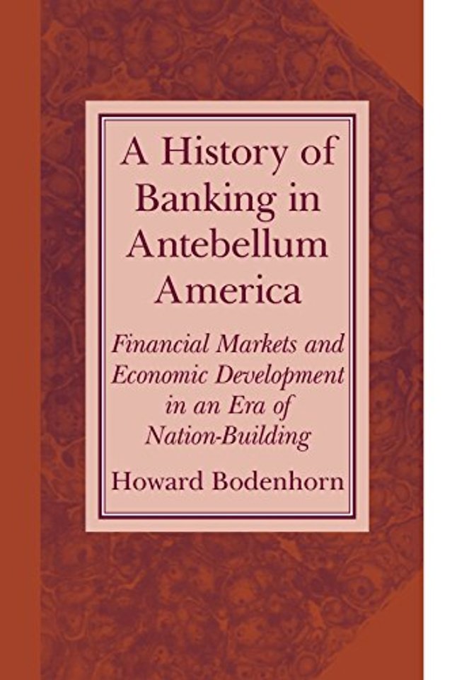A History of Banking in Antebellum America