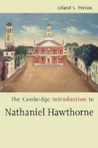 The Cambridge Introduction to Nathaniel Hawthorne