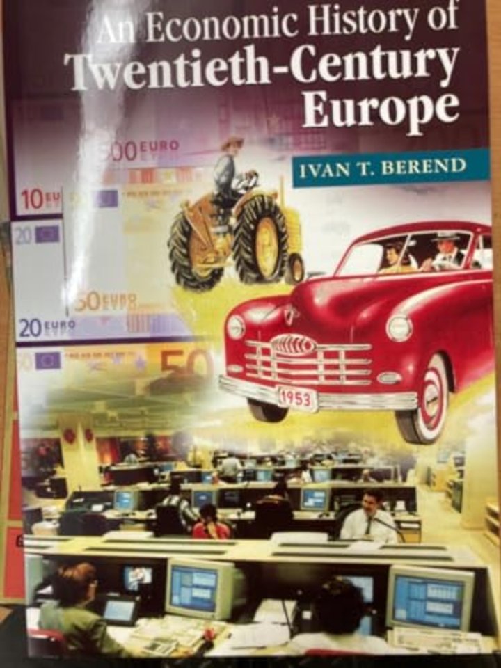 An Economic History of Twentieth-Century Europe