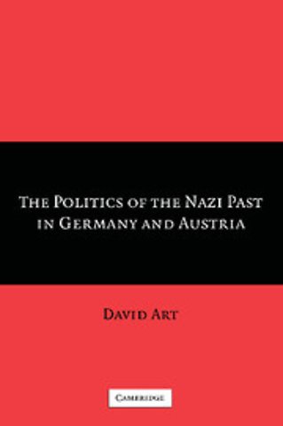The Politics of the Nazi Past in Germany and Austria