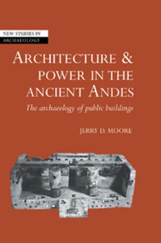 Architecture and Power in the Ancient Andes