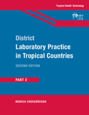 District Laboratory Practice in Tropical Countries, Part 2
