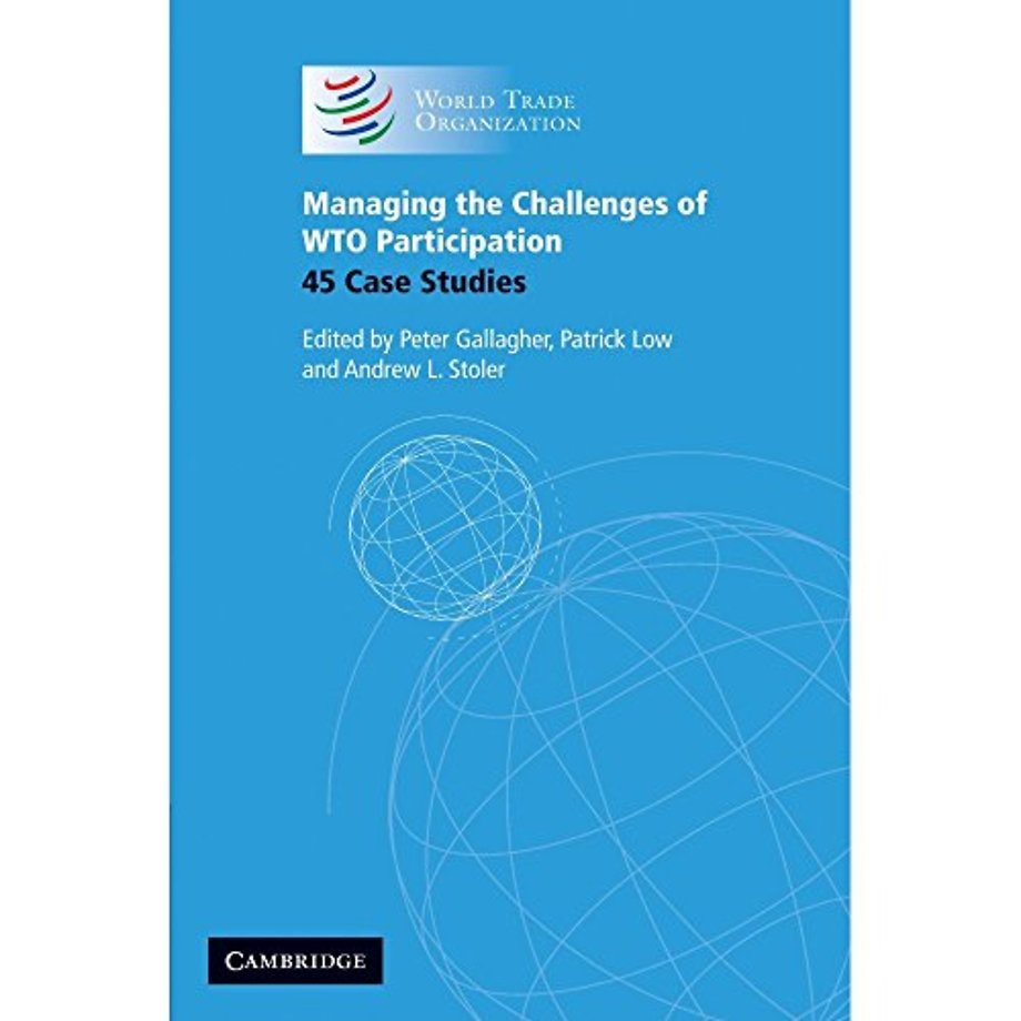 Managing the Challenges of WTO Participation
