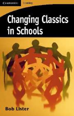Changing Classics in Schools