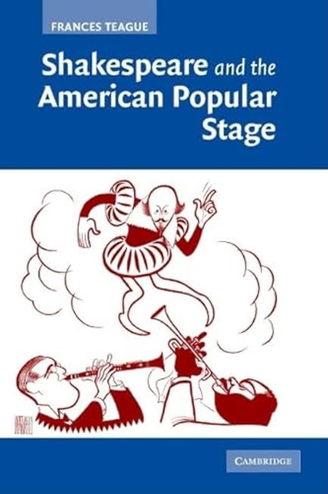 Shakespeare and the American Popular Stage