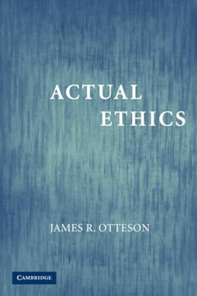 Actual Ethics