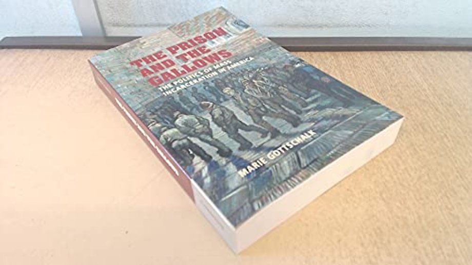 The Prison and the Gallows