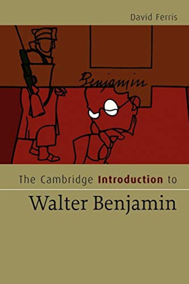 The Cambridge Introduction to Walter Benjamin