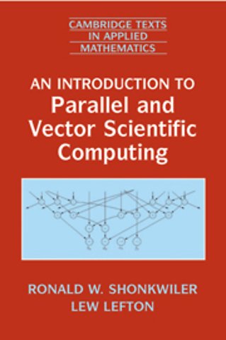 An Introduction to Parallel and Vector Scientific Computation