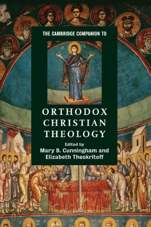 The Cambridge Companion to Orthodox Christian Theology