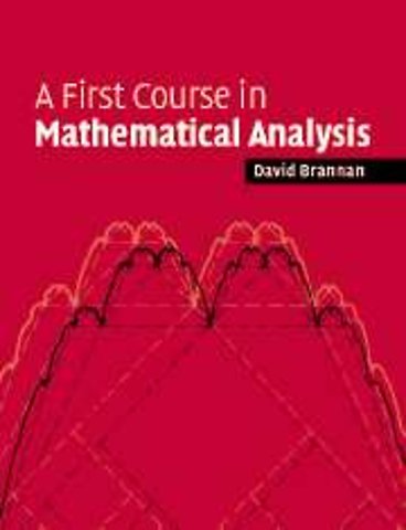 A First Course in Mathematical Analysis