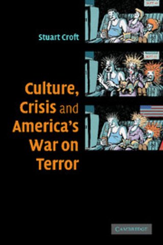 Culture, Crisis and America's War on Terror