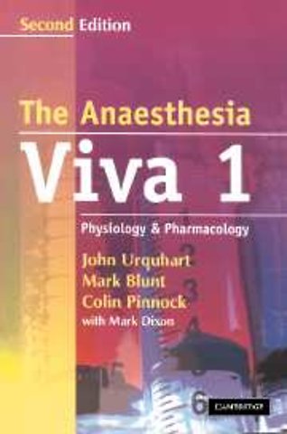 The Anaesthesia Viva: Volume 1, Physiology and Pharmacology