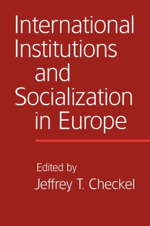 International Institutions and Socialization in Europe