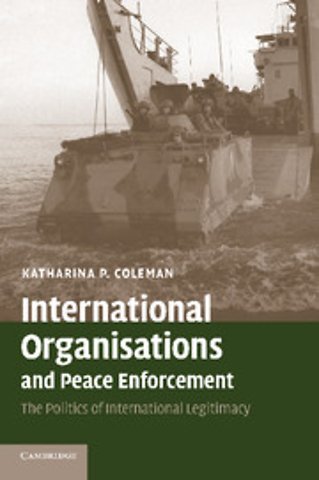 International Organisations and Peace Enforcement
