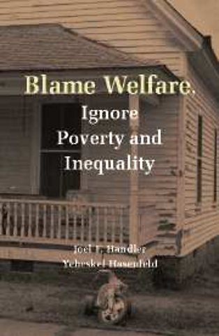 Blame Welfare, Ignore Poverty and Inequality