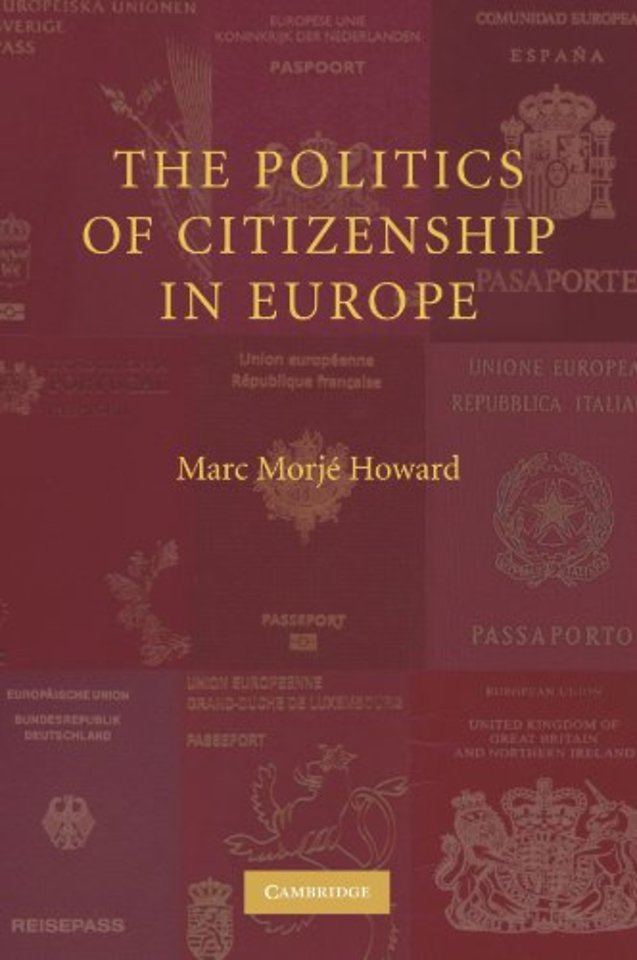 The Politics of Citizenship in Europe