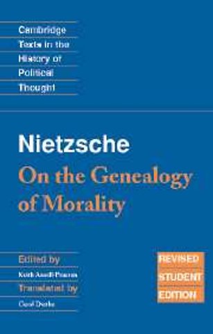 Nietzsche: 'On the Genealogy of Morality' and Other Writings Student Edition