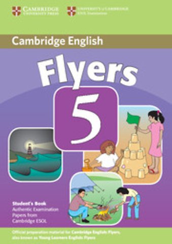 Cambridge Young Learners English Tests Flyers 5 Student's Book