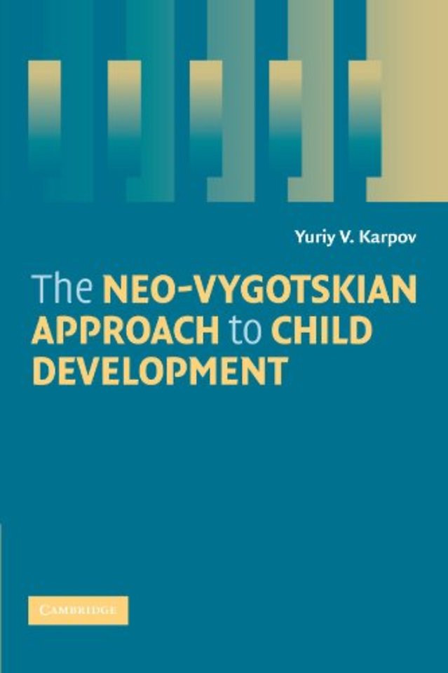 The Neo-Vygotskian Approach to Child Development