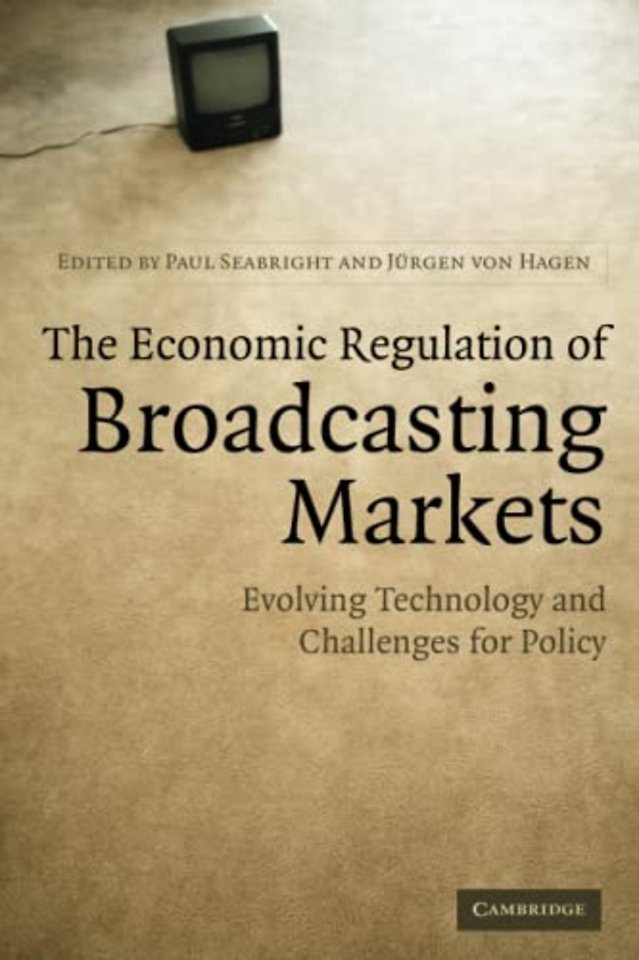 The Economic Regulation of Broadcasting Markets