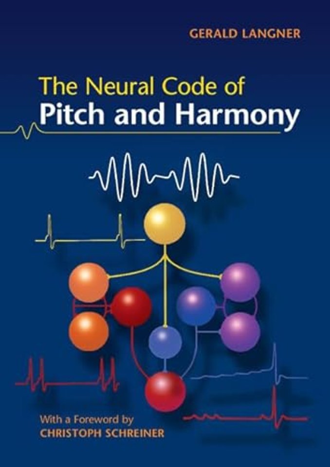 The Neural Code of Pitch and Harmony