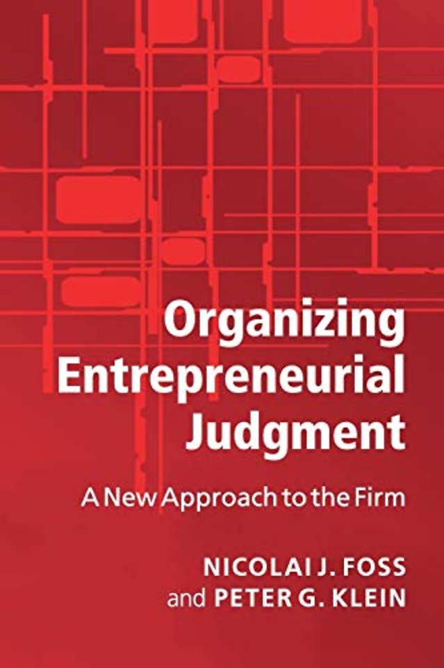 Organizing Entrepreneurial Judgment