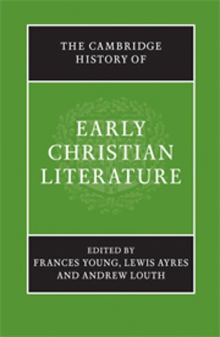 The Cambridge History of Early Christian Literature