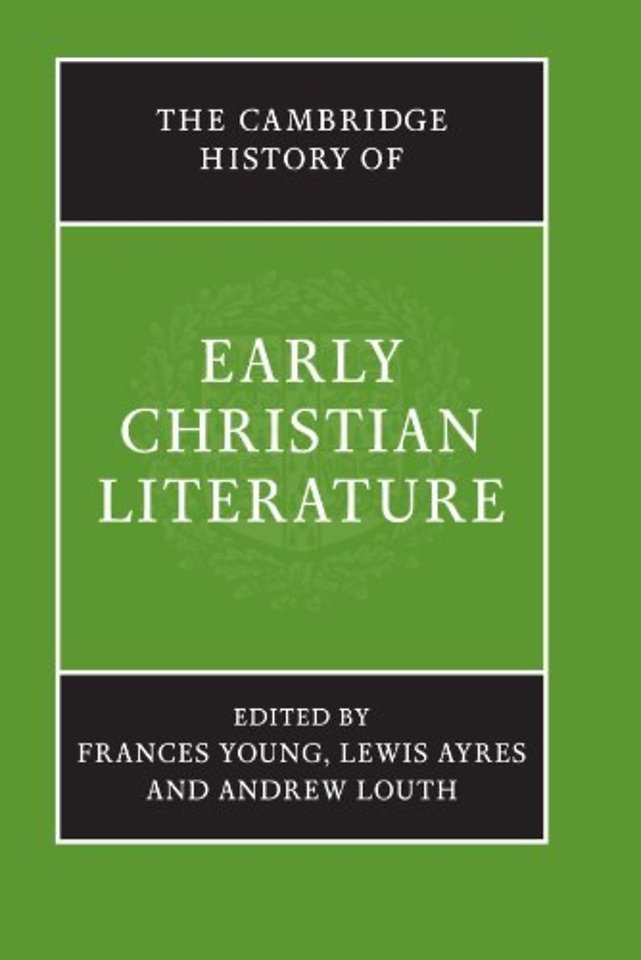 The Cambridge History of Early Christian Literature