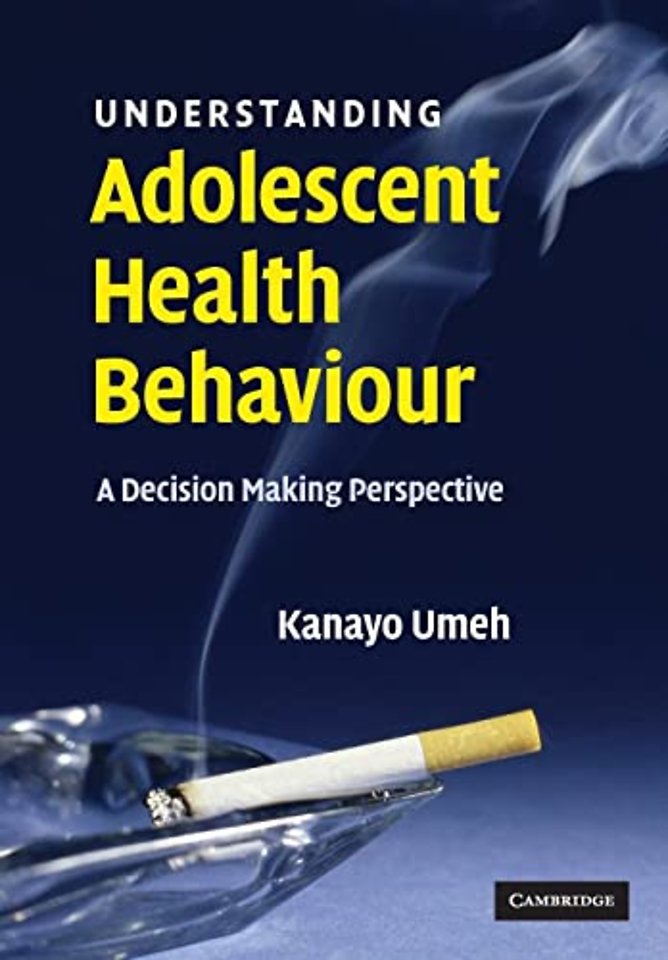 Understanding Adolescent Health Behaviour