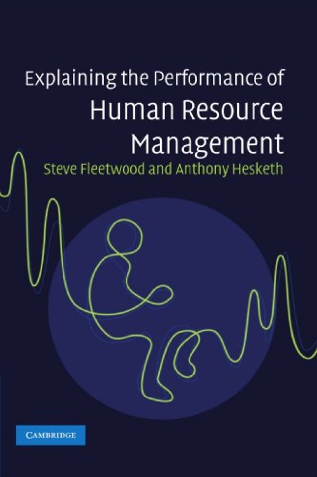 Explaining the Performance of Human Resource Management