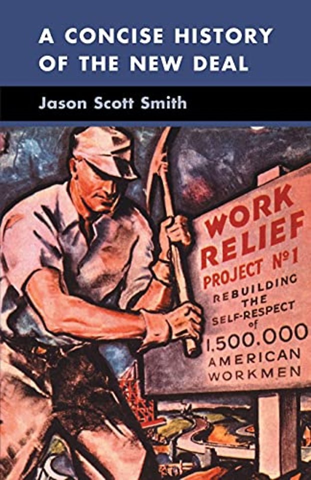 A Concise History of the New Deal