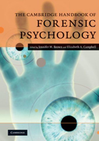 The Cambridge Handbook of Forensic Psychology