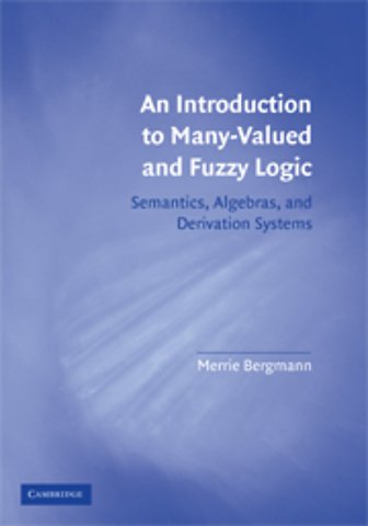 An Introduction to Many-Valued and Fuzzy Logic