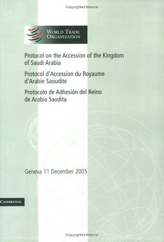 Protocol on the Accession of the Kingdom of Saudi Arabia: Volume 3