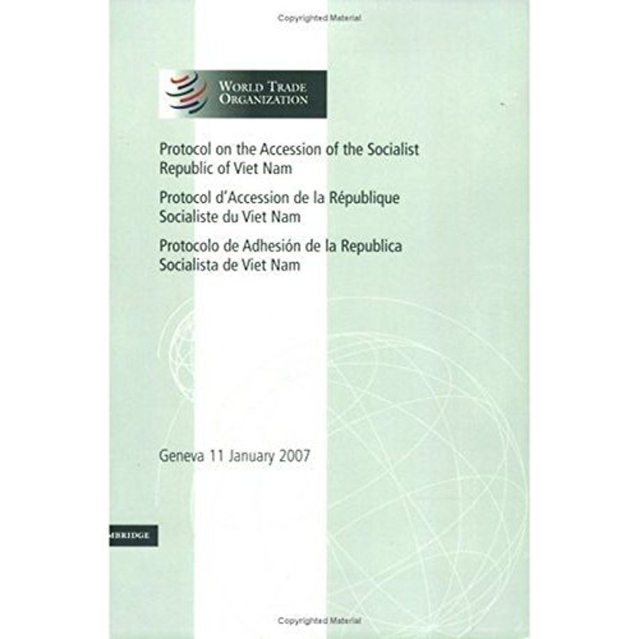 Protocol on the Accession of the Socialist Republic of Viet Nam: Volume 4
